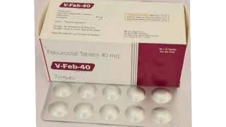 V Feb 40 Tablets Febuxostat Tablets 40 [upl. by Stenger632]