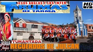 RECUERDOS DE JULCAN  ORQUESTA TARUMAS DE TARMA [upl. by Phiona]