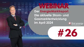 Der EnergieMarkt im April 2024  Die aktuelle Strompreis und Gaspreisentwicklung [upl. by Adiaz]