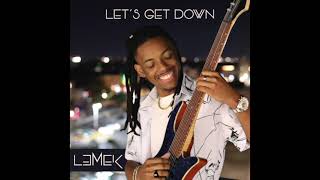 Lemek  Lets Get Down Official Audio [upl. by Sidonnie]