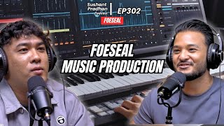 Episode 302 Foeseal  Music Production Equipments Creativity International Music [upl. by Liw]