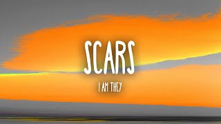 I AM THEY  Scars Lyrics [upl. by Ahsircal254]