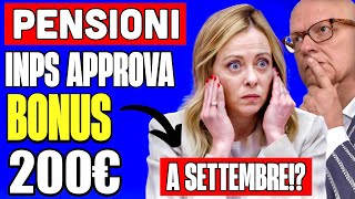 ULTIMORA PENSIONI INPS APPROVA BONUS 200€ A SETTEMBRE 👉 È TUTTO VERO 🤔💰 [upl. by Odnalor]