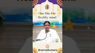 One bite for healthy mind brahmakumarislucknow bramhakumaris [upl. by Noseimaj]