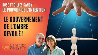 Le gouvernement secret enfin dévoilé  Le pouvoir de lintention par Rose et Gilles gandy [upl. by Eirrac620]