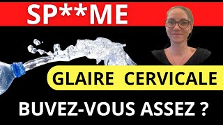 Leau influence la qualité de la glaire cervicale et du liquide séminal Buvez  pour concevoir [upl. by Anaujd597]