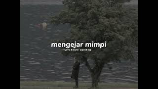 MENGEJAR MIMPI  YOVIE amp NUNO speedup [upl. by Esiuqram]