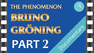 The PHENOMENON BRUNO GROENING – Documentary Film – PART 2 [upl. by Erik]