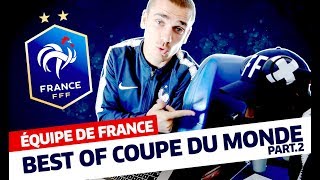 Best Of Coupe du Monde partie 2 Équipe de France I FFF 2018 [upl. by Sinned]