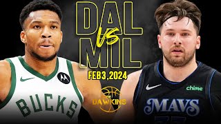 Dallas Mavericks vs Milwaukee Bucks Full Game Highlights  February 3 2024  FreeDawkins [upl. by Hillinck662]