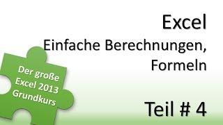 Excel Grundkurs  4  Einfache Berechnungen und Formeln [upl. by Ventre]