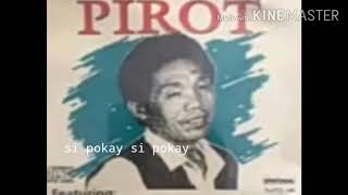 Kampo ni ladyo by pirot tagalog version with lyrics [upl. by Tijnar22]