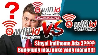 PILIH Indihome Atau WMS Vanue Atau Wifi Id Atau Seamlesswifiid MENDING MANA YANG TERCEPAT TERMURAH [upl. by Eillor607]