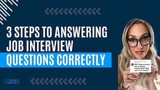 3 STEPS TO ANSWERING JOB INTERVIEW QUESTIONS CORRECTLY 👍 [upl. by Camfort361]