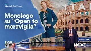 Il monologo di Crozza sulla nuova campagna promozionale del Ministero del Turismo “Open toquot [upl. by Reichel982]