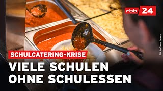 Kein Mittagessen Über 70 Berliner Schulen von CateringProblem betroffen [upl. by Corenda]