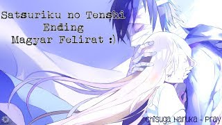 Satsuriku no Tenshi Ending  Magyar Felirat  Chisuga HarukaPray [upl. by Buskus]