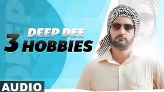 3 hobbies song  Deep Dee speedrecords  punjabi songs 2019 [upl. by Cheffetz]