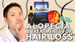 Dermatologist Explains Hair LossAlopecia Causes and Treatments [upl. by Reinhart88]