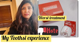 My toothsi genuine reviewworst experienceworst customer support youtube viral [upl. by Auhsot]