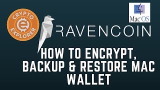 Ravencoin How to Encrypt Backup amp Restore Your Wallet MacOS [upl. by Cordey]