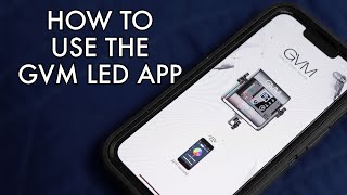 HOW TO USE THE GVM LED APP TO CONTROL LIGHTS [upl. by Nesline909]