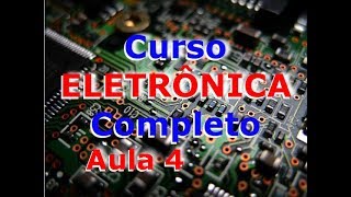 Curso Completo de Eletronica Aula 4 Materiais e Eletricidade Estudo Atômico [upl. by Anesor342]