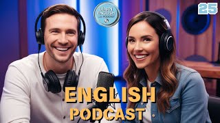 Learn English With Podcast Conversation  Episode 25 [upl. by Monney]