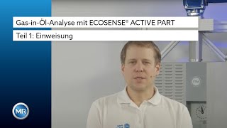 GasinÖlAnalyse mit ECOSENSE® ACTIVE PART  Teil 1 Einweisung [upl. by Otxis]