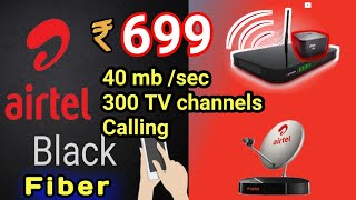 Airtel Fiber 699 Postpaid Plan Airtel Black 699 Plan Detail [upl. by Nnaira]