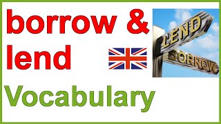 Borrow and lend  Difficult English words  Vocabulary [upl. by Suissac]