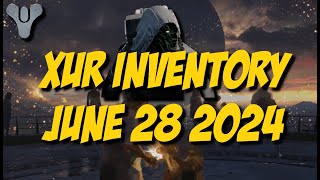 Destiny 2 Final Shape  Xur Inventory  June 28 2024 [upl. by Catie910]