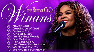 Never Lost Goodness Of God Believe For It The Best Gospel Songs Of CECE WINANS [upl. by Rahmann889]