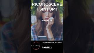 Come riconoscere i Sintomi dell’Ansia [upl. by Emmalynn57]