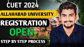 Allahabad University CUET UG Registration 2024 Form STEP BY STEP Full Process।। कैसे भरें फॉर्म [upl. by Trawets]