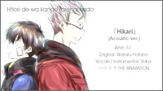 Hamatora OP 「Hikari」 Acoustic ver 【Shika】 [upl. by Werdma]