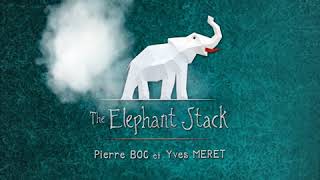 The Elephant Stack  Pierre Boc amp Yves Meret [upl. by Kruse769]