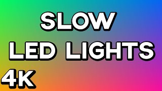 4K 10 HOURS of LEDRGB COLOR LIGHTS  No Music or Ads  Mood Light SLOW amp SMOOTH [upl. by Oinotnanauj]