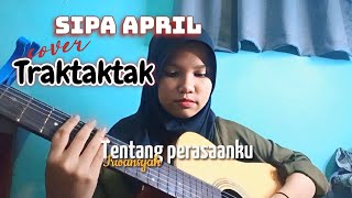 Tentang Perasaanku Inginku Gapai Bulan Dan Ku Petik Bintang Irwansyah Cover Traktaktak Sipa April [upl. by Mildrid]