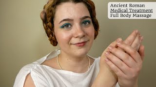 🏺 Ancient Roman Medical Treatment 🪔  ASMR Full Body Oil Massage in a Roman Bathhouse RP [upl. by Milla72]