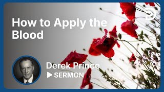 How to Apply the Blood  Sermon [upl. by Apthorp]