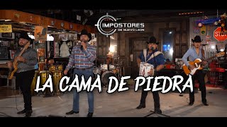 IMPOSTORES DE NUEVO LEON  LA CAMA DE PIEDRA [upl. by Aiht118]