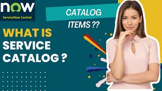 ServiceNow  What is Service Catalog   Catalog Items  Service Request Management  Part 17  A [upl. by Ettennig191]