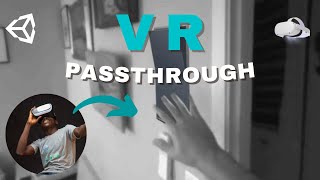 Passthrough  Unity VR Tutorial for Oculus Quest [upl. by Ulphia507]