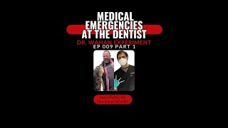 ep 009 Medical Emergencies at the Dentist part 1 [upl. by Cullen]