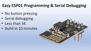 Easy ESP01 programming and serial debugging [upl. by Allebara789]