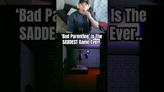 BAD PARENTING Is The Most HEARTBREAKING Game Ever Made💔 horrorgaming gaming [upl. by Pry321]