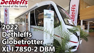 Dethleffs Globetrotter XL I 7850 2 DBM 2022 Motorhome 861 m [upl. by Woodhouse]