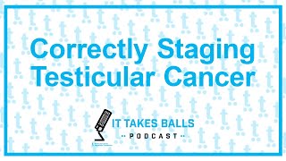 Correctly Staging Testicular Cancer  It Takes Balls Clip [upl. by Hanshaw804]