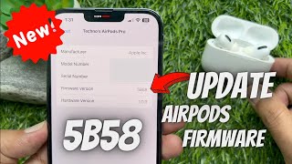 How to Update AirPods Firmware Version 5B58 [upl. by Neelyar478]